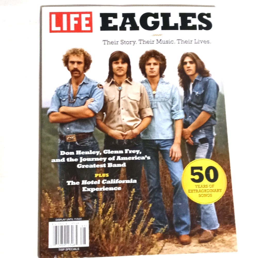 LIFE Magazine The Eagles 50 Yr Anniversar